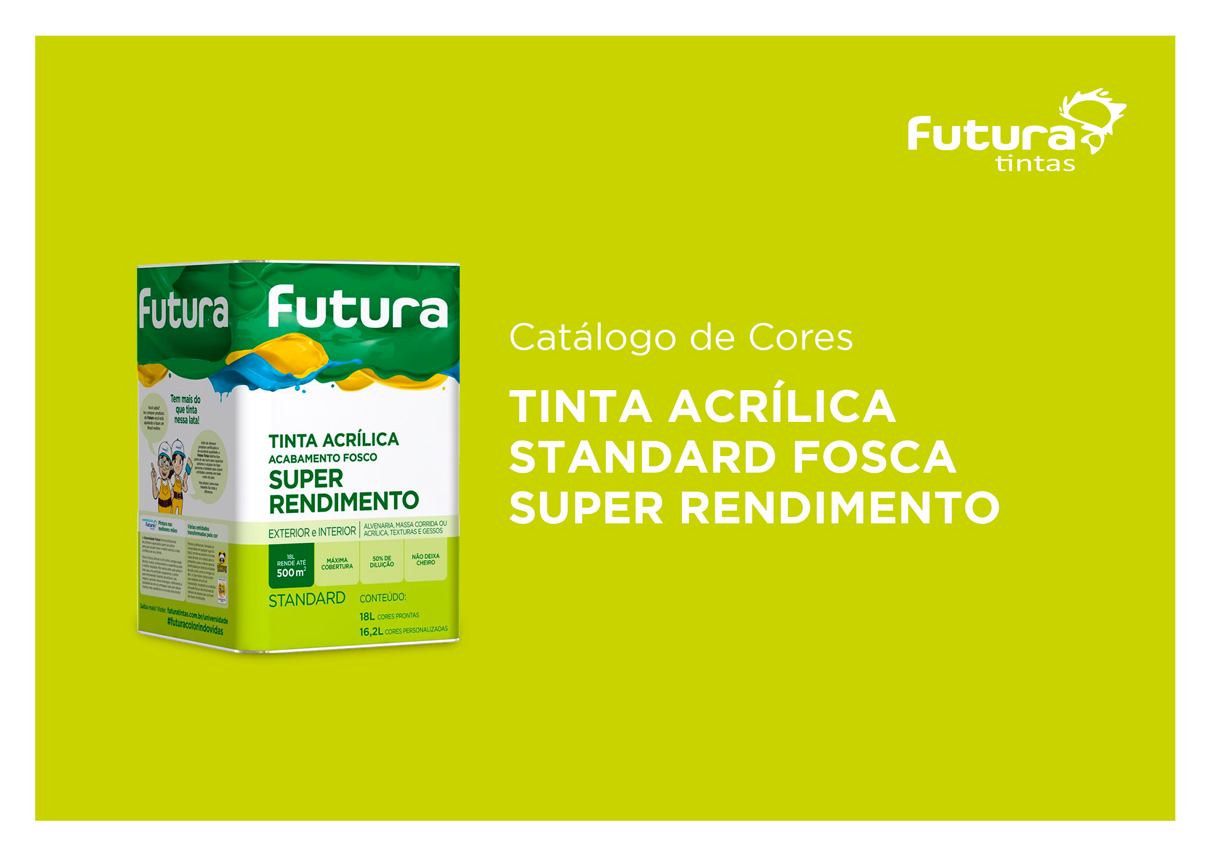 Tinta Acrílica Standard Fosca Super Rendimento